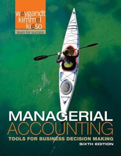 Managerial Accounting: Tools for Business Decision Making – Hardcover – GOOD