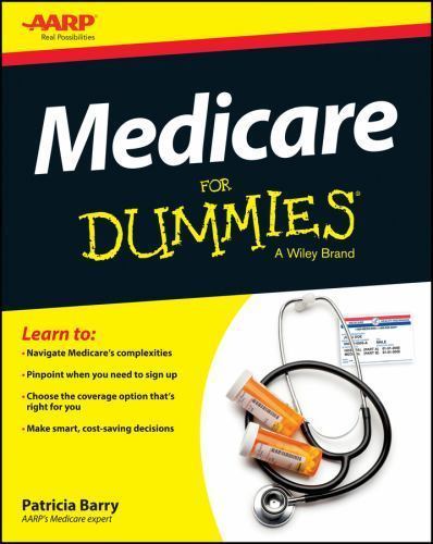 Medicare for Dummies (For Dummies (Health & Fitness)) by Patricia Barry