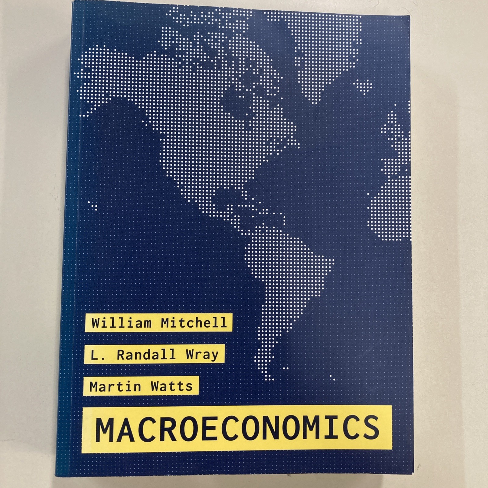Macroeconomics SC Mitchell, Wray and Watts 2019 Red Globe Press Very Good