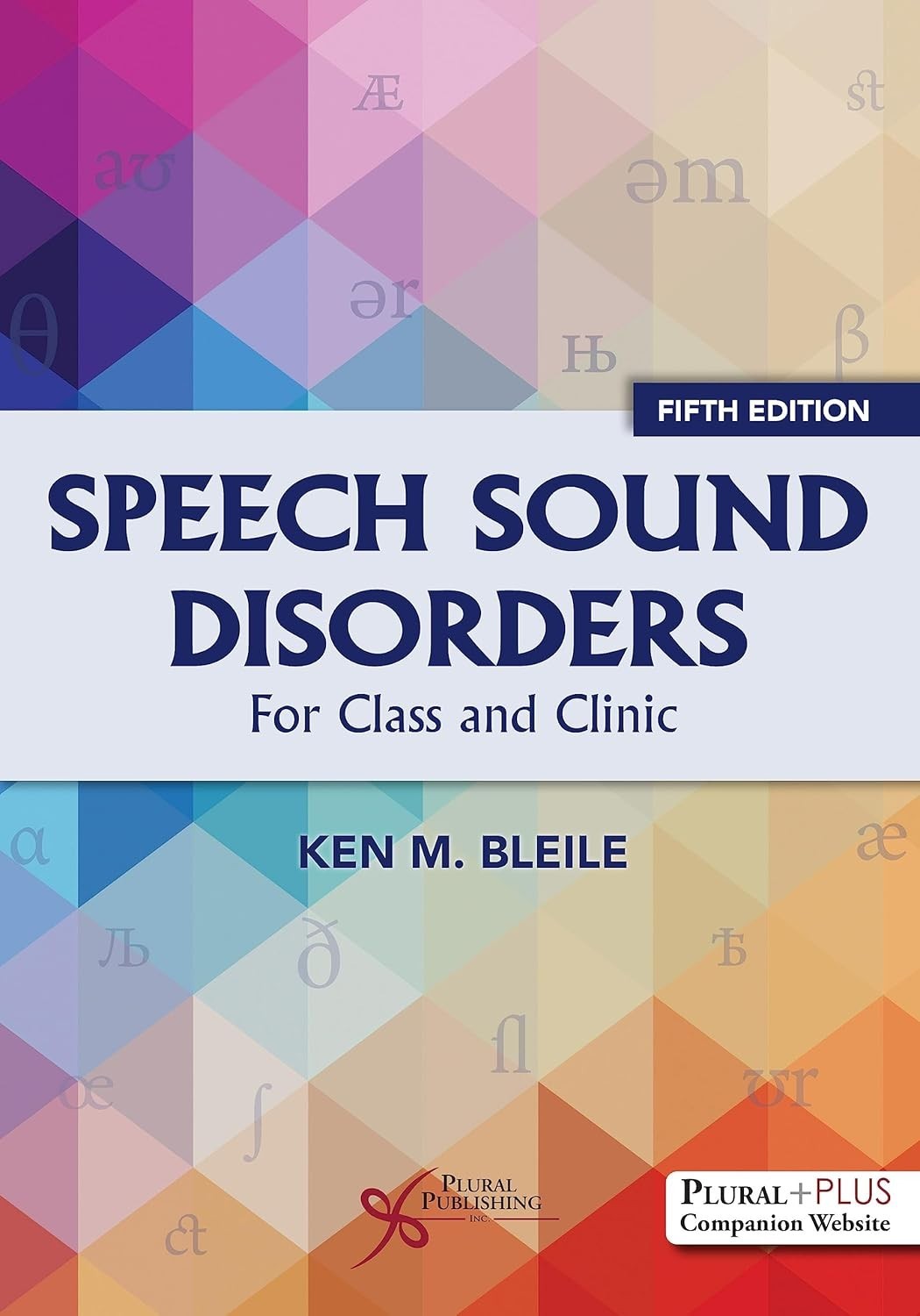 Speech Sound Disorders: For Class and Clinic, Fifth Edition PB IN