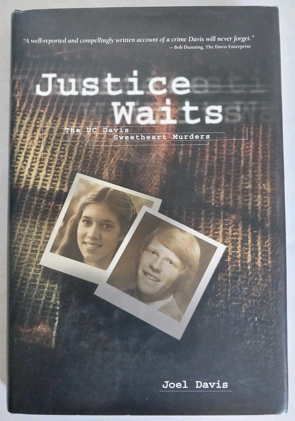 Justice Waits : The UC Davis Sweetheart Murders by Not Available (2003, Perfect)