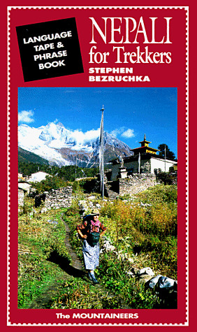 Nepali for Trekkers: Language Tape and Phrase Book (English and Nepali Editi…