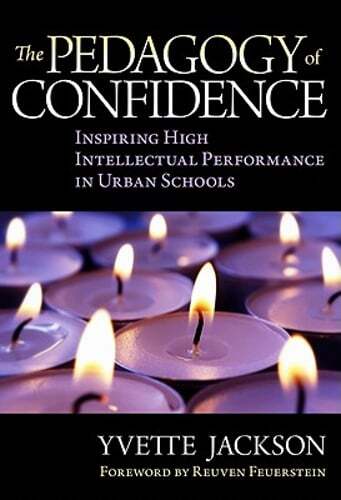 The Pedagogy of Confidence: Inspiring High Intellectual Performance in Urban