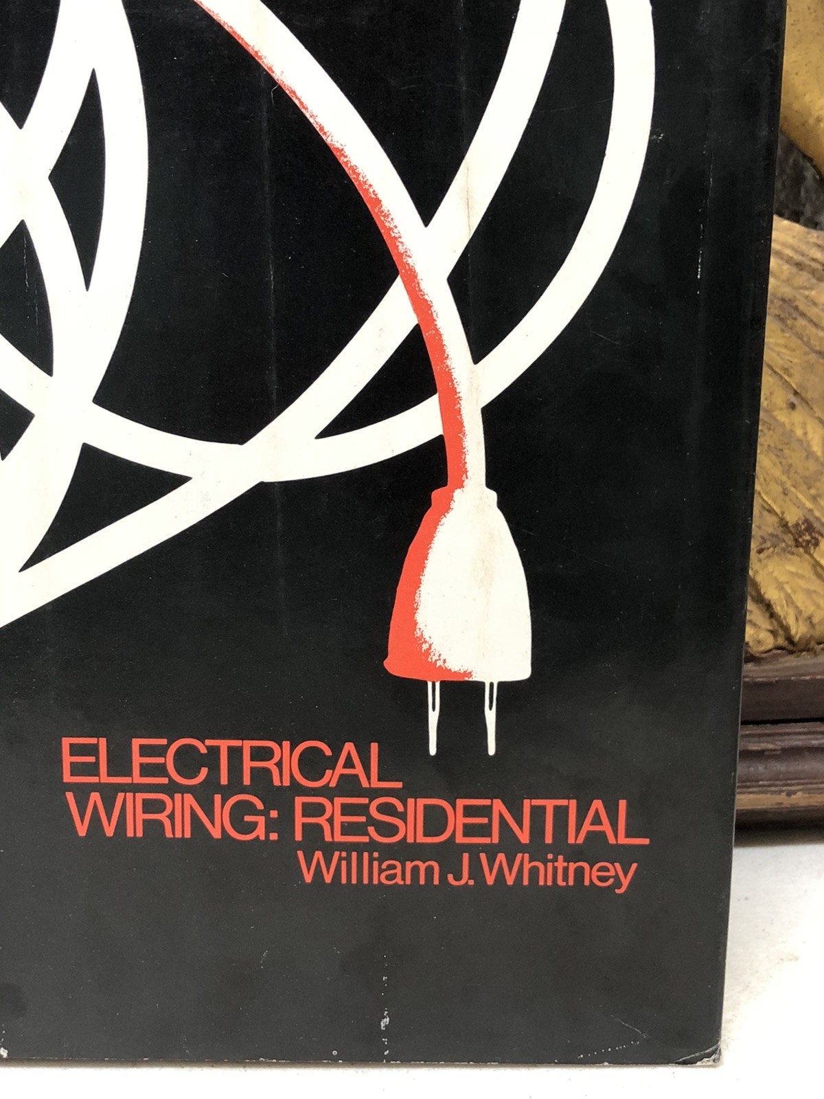 Electrical Wiring Residential William J. Whitney Hardcover