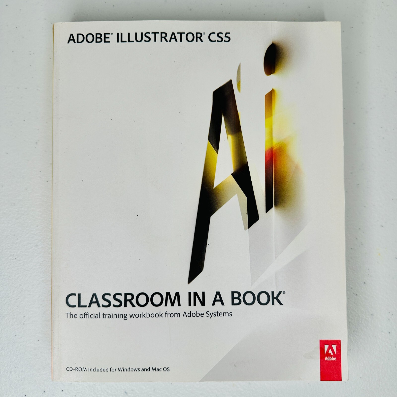 Adobe Illustrator CS5 Classroom in a Book Adobe Creative Team Paperback