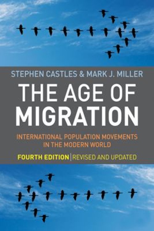 The Age of Migration, Fourth Edition : International Population M