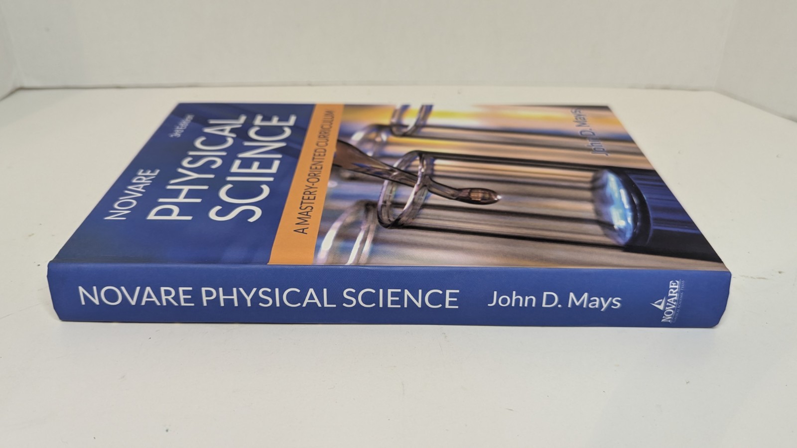 Novare Physical Science Curriculum Mastery-Oriented 3rd Edition by John D. Mays