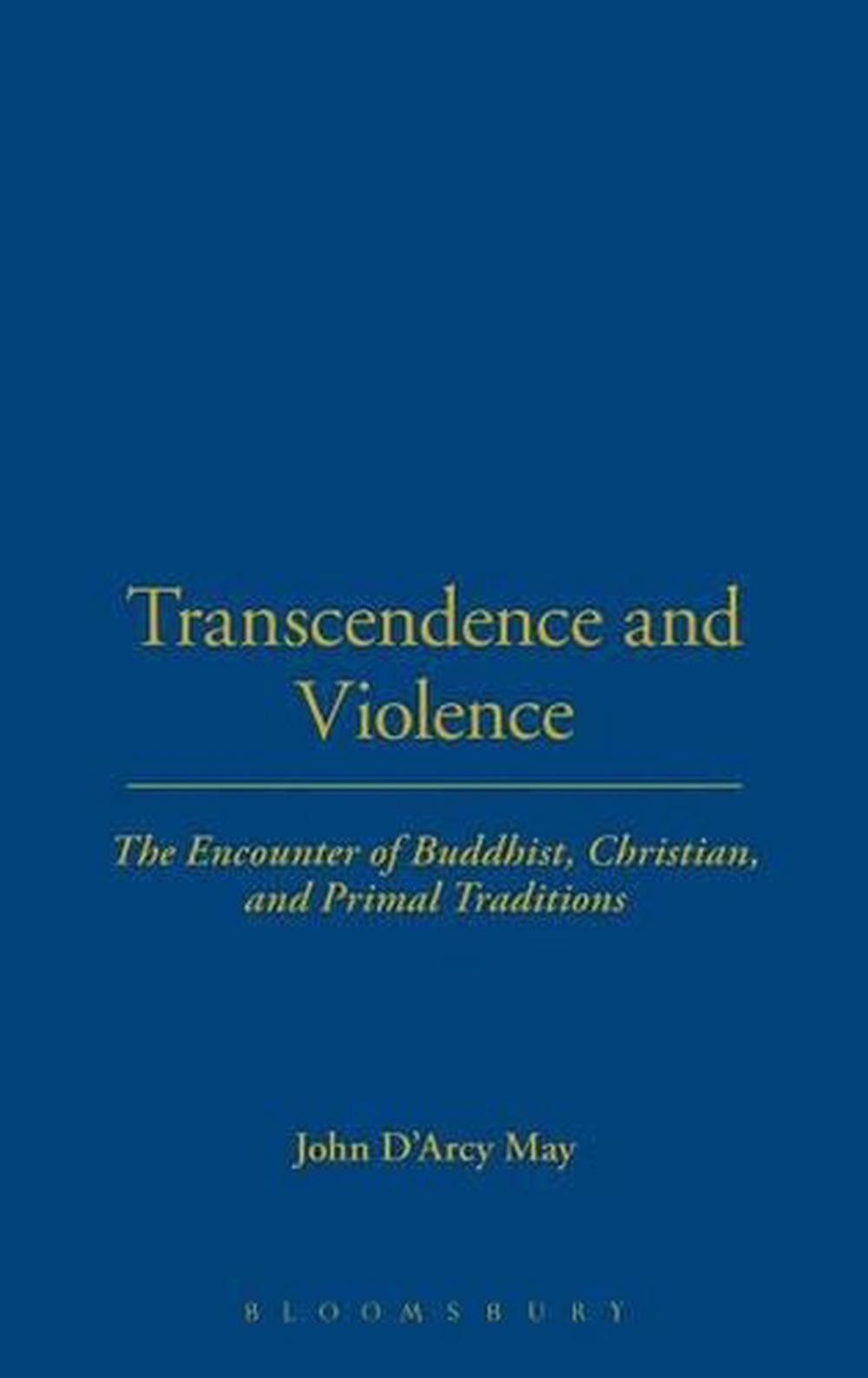Transcendence and Violence: The Encounter of Buddhist, Christian, and Primal Tra