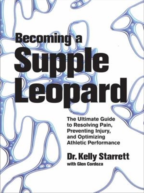 Becoming a Supple Leopard, 1st Edition : The Ultimate Guide to Re