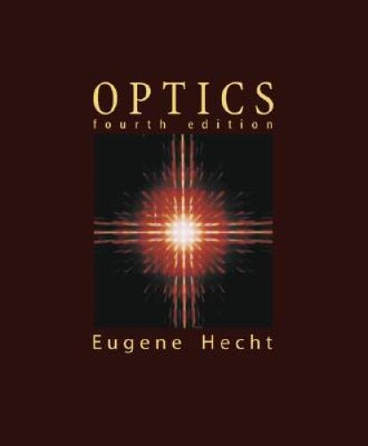 Optics (4th Edition) – Hardcover By Hecht, Eugene – ACCEPTABLE