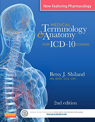 Medical Terminology & Anatomy for Coding by Betsy Shiland