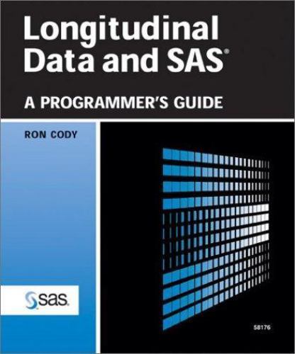 Longitudinal Data and SAS: A Programmer’s Guide Cody, Ron paperback Used – Like