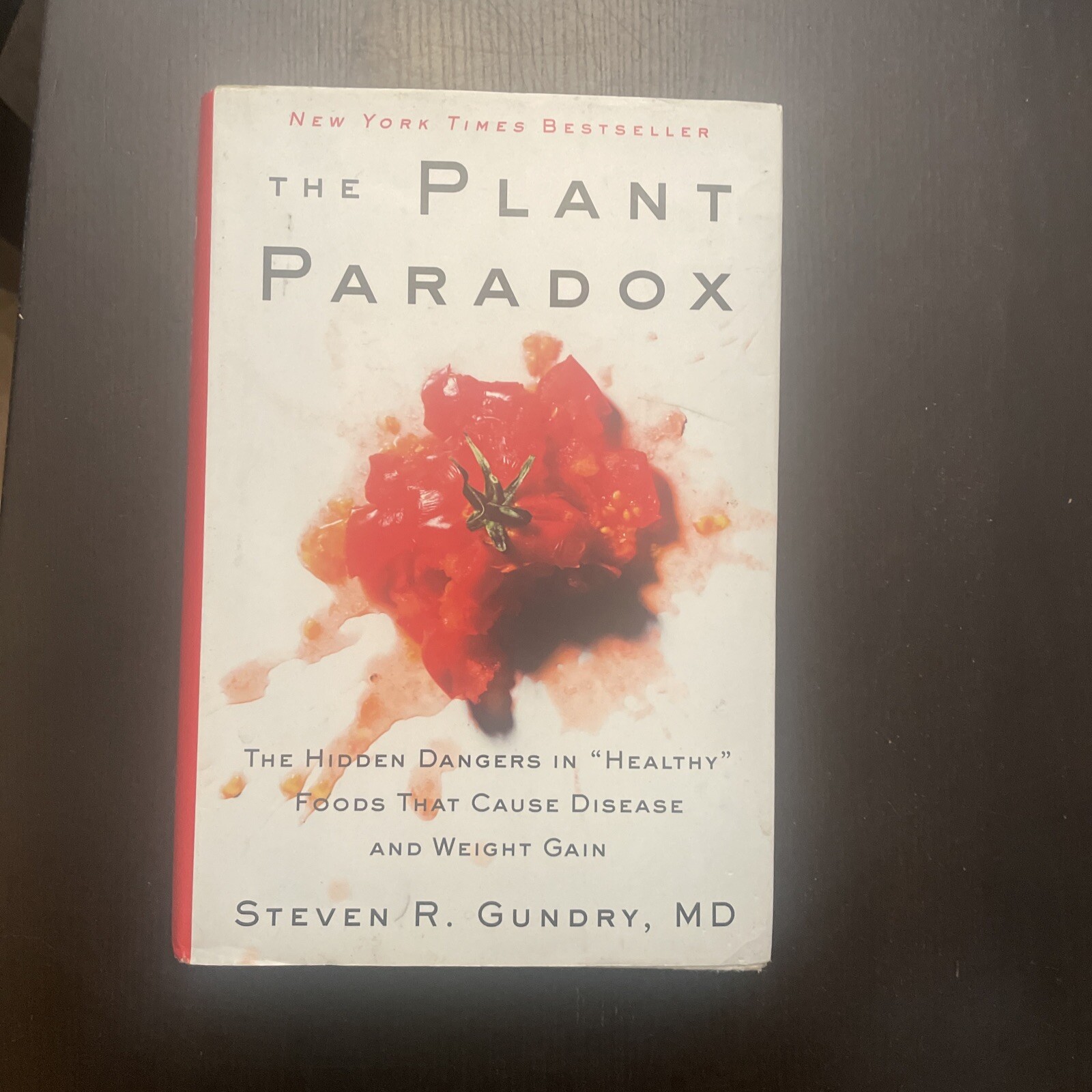 The Plant Paradox: The Hidden Dangers in Healthy Foods That Cause – VERY GOOD