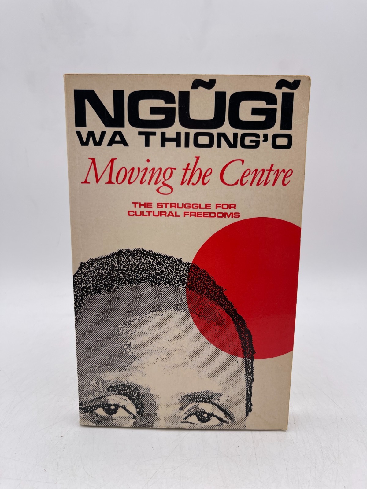 Ngugi wa Thiong’o Wa Thiong`O, Ngugi Moving the Centre (Paperback)