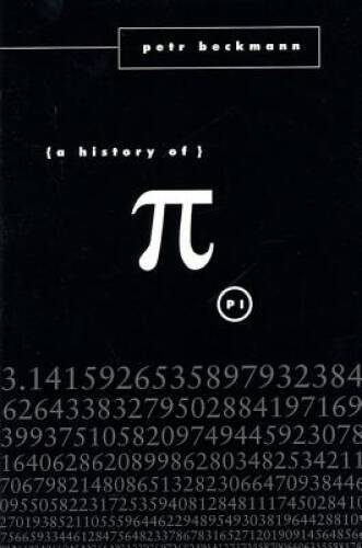 A History of Pi – Paperback By Beckmann, Petr – VERY GOOD