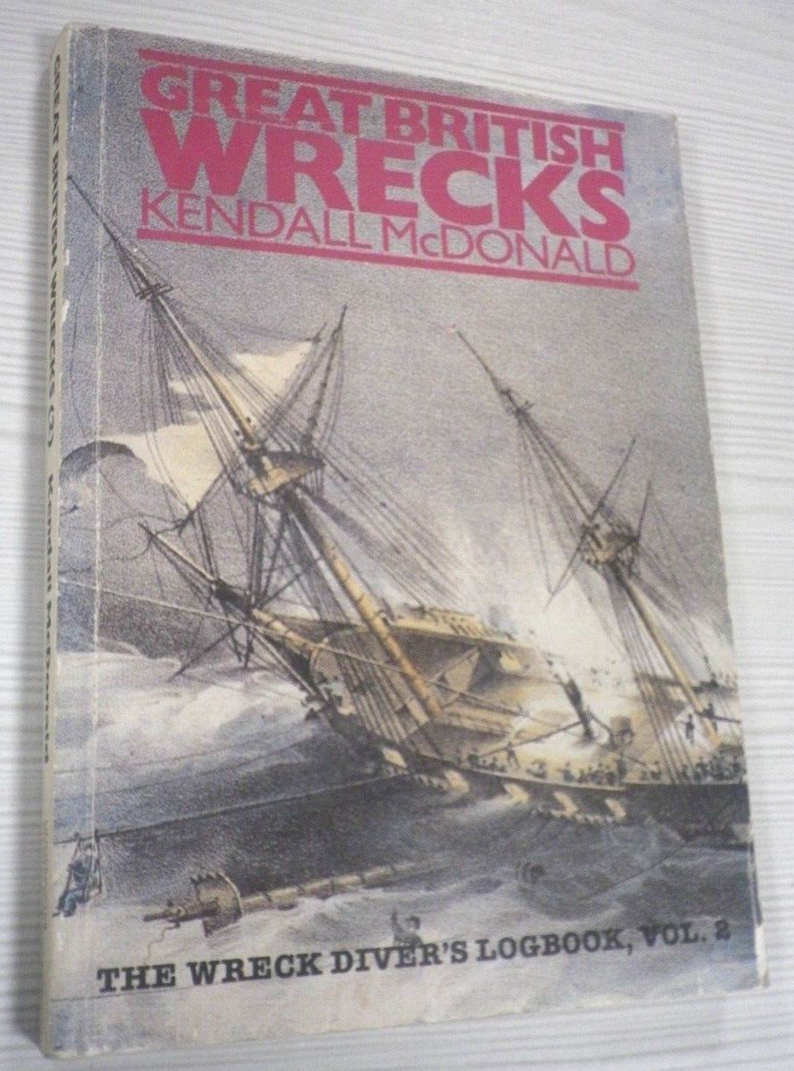 Great British Wrecks by Kendall McDonald