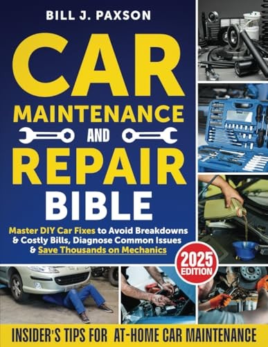 Car Maintenance and Repair Bible by Paxson