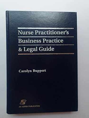 NURSE PRACTITIONER’S BUSINESS – Hardcover, by Buppert Carolyn – Very Good g
