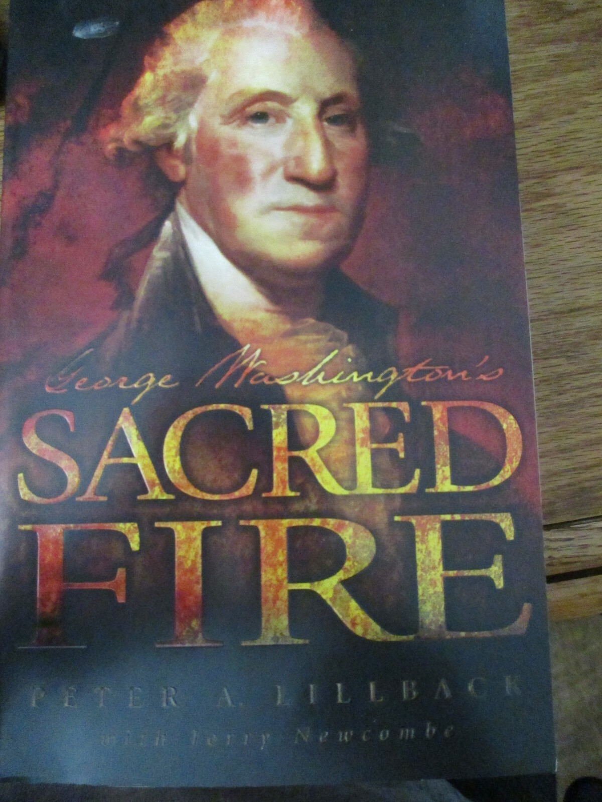 George Washington’s Sacred Fire Peter Lillback 2006 Illustrated PB B27