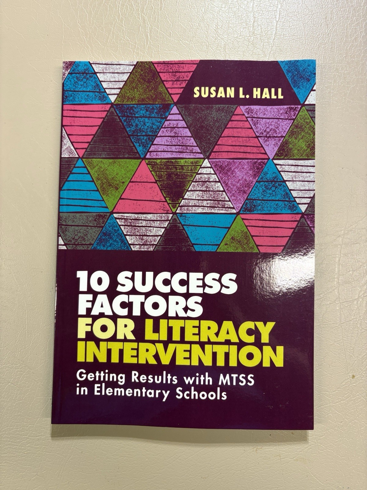 10 Success Factors for Literacy Intervention : Getting Results with MTSS in…
