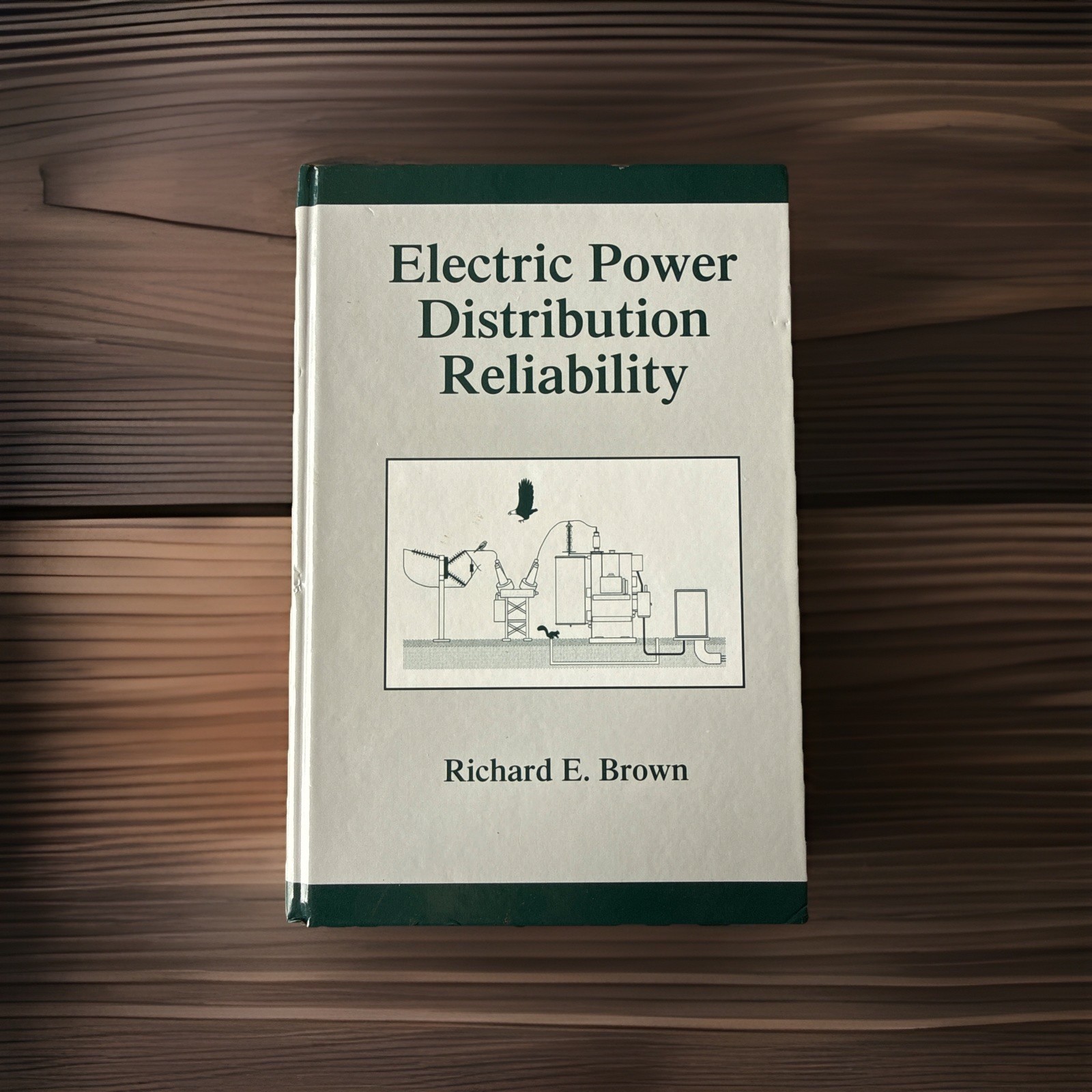 Electric Power Distribution Reliability by Richard E Brown (2002) HC *signed*