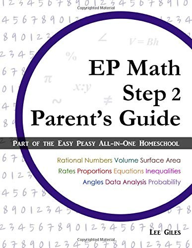 EP Math Step 2 Parent’s Guide: Part of the Easy Peasy All-in-One Homeschool