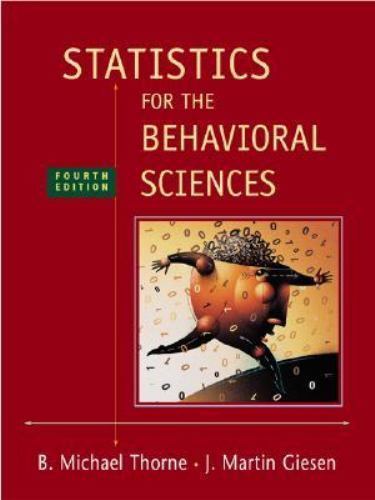 Statistics for the Behavioral Sciences – 0072832517, hardcover, Michael Thorne