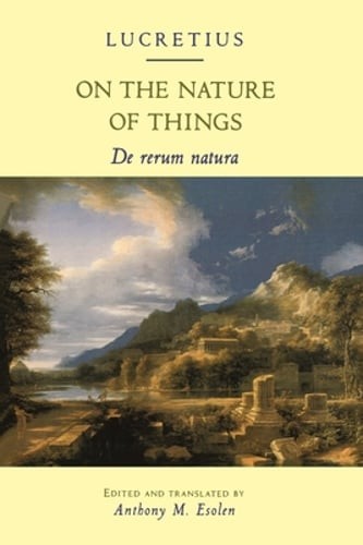 On the Nature of Things: de Rerum Natura by Lucretius: New