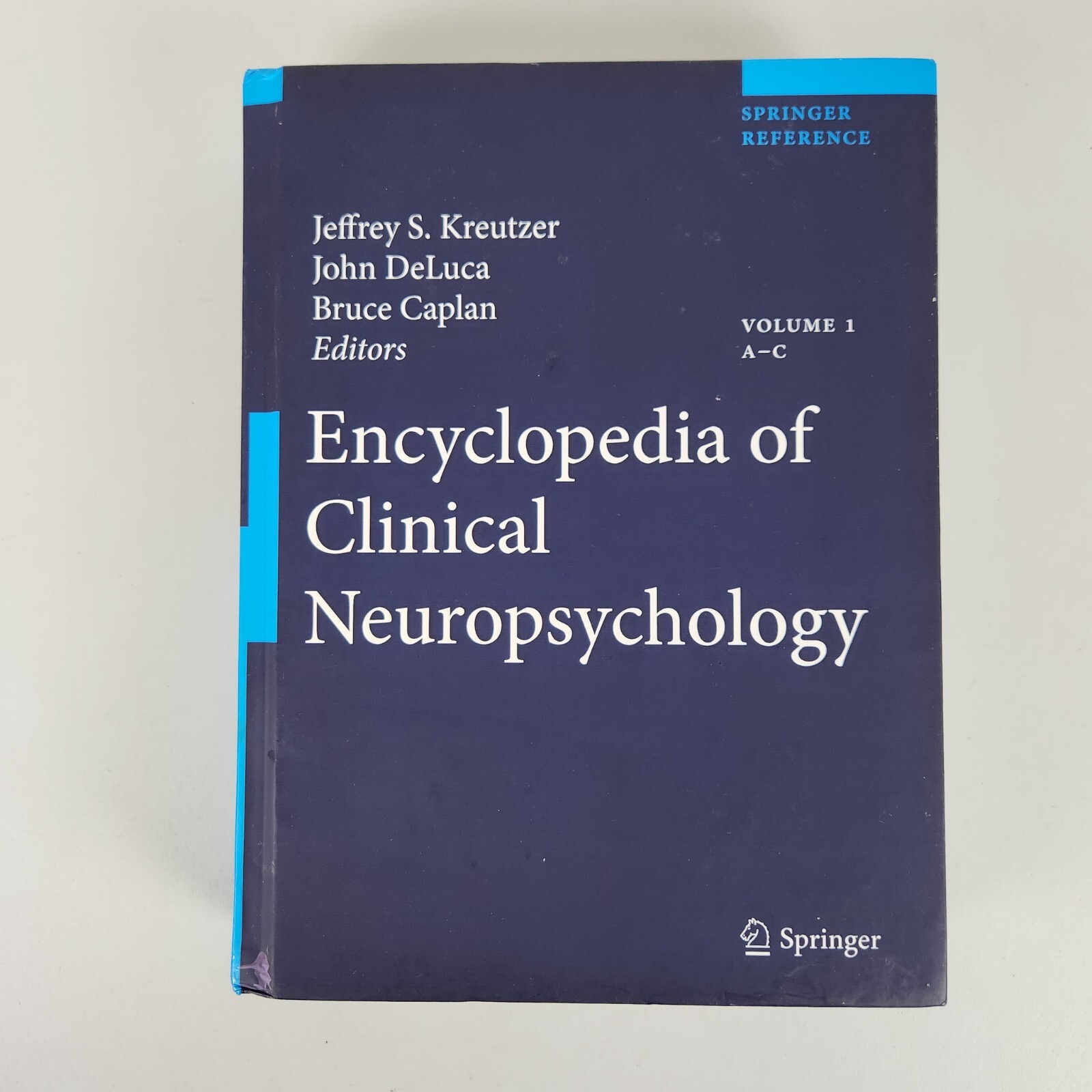 Encyclopedia of Clinical Neuropsychology Volume 1 A-C Kreutzer DeLuca Caplan