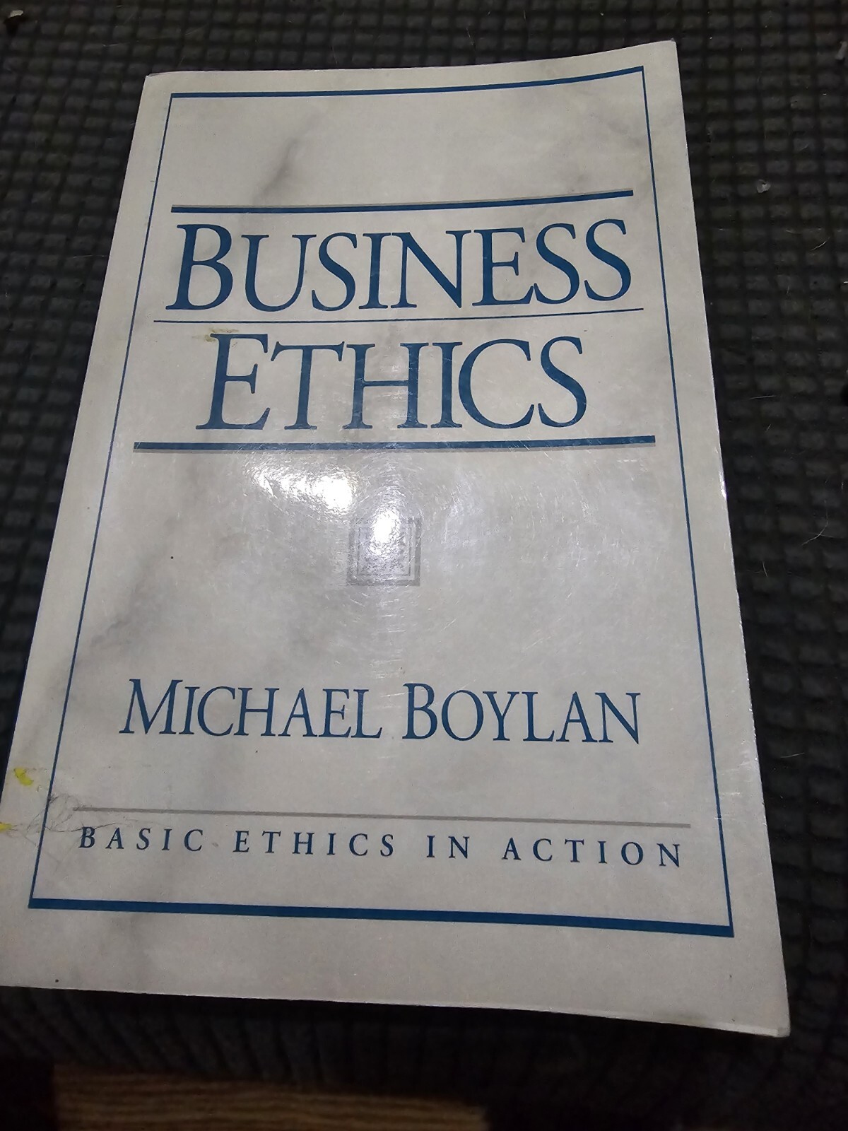 Basic Ethics in Action Ser.: Business Ethics by Michael Boylan (2000, Trade…