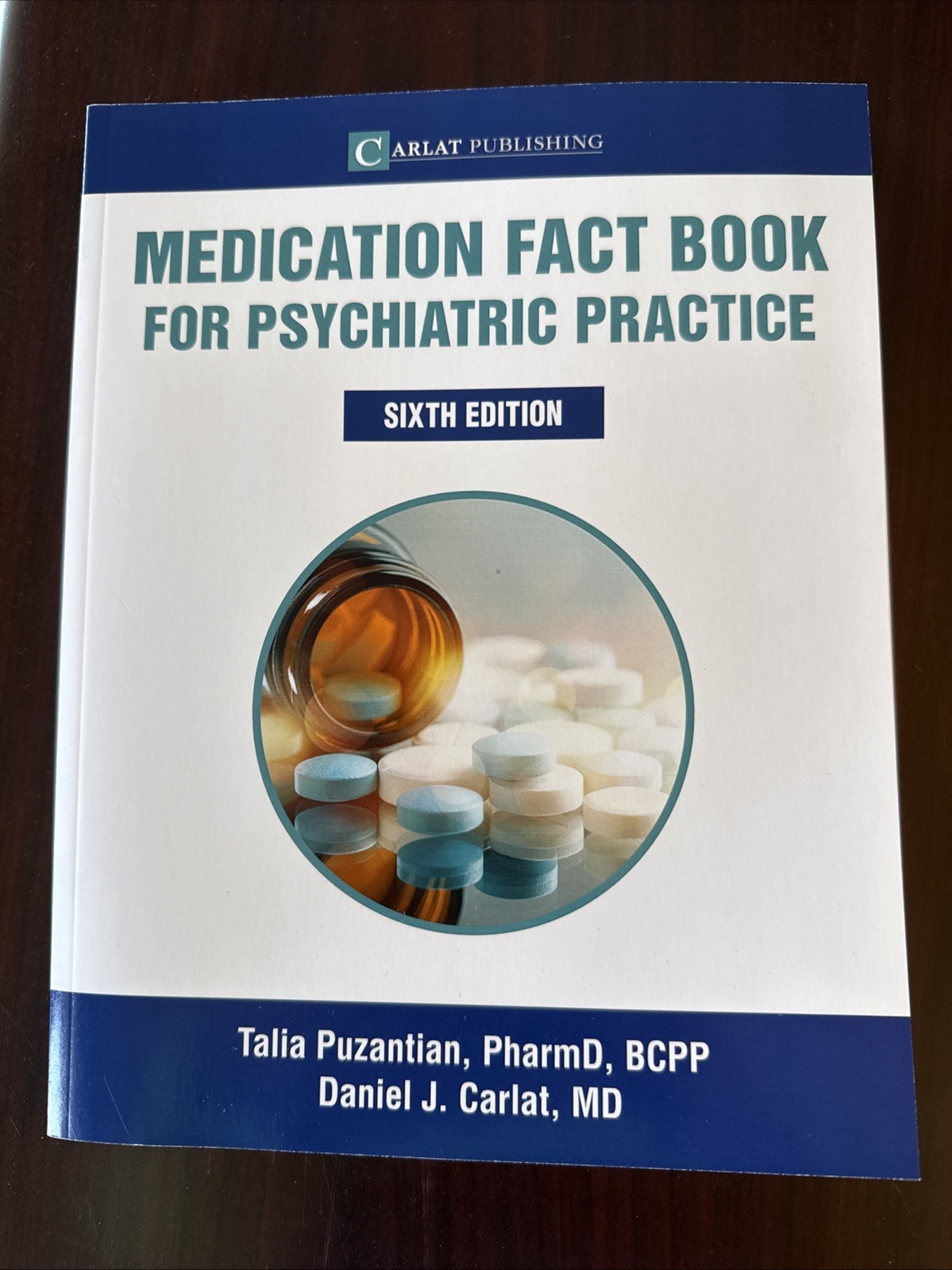 Medication Fact Book Medication Fact Book for Psychiatric Practice Sixth Edition