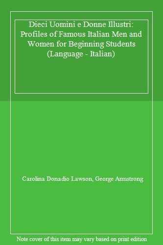 Dieci Uomini E Donne Illustri (Language – Italian) By Carolina D
