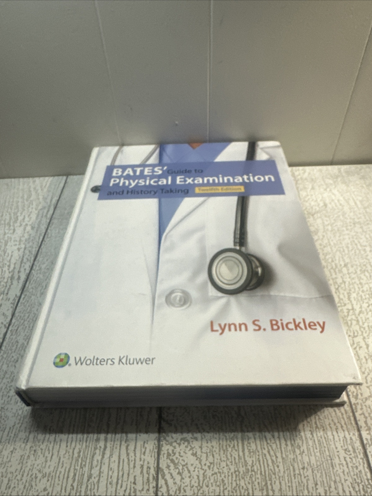 Bates’ Guide to Physical Examination and History Taking by Lynn S. Bickley…