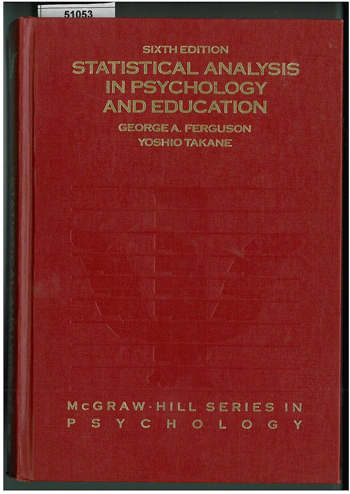Statistical Analysis In Psychology and Education, 6th Edition