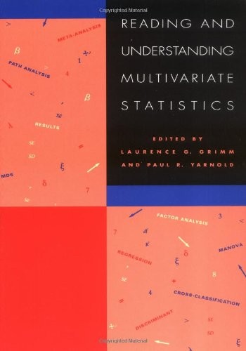 READING & UNDERSTANDING MULTIVARIATE STATISTICS By Laurence G. Grimm & Paul R.