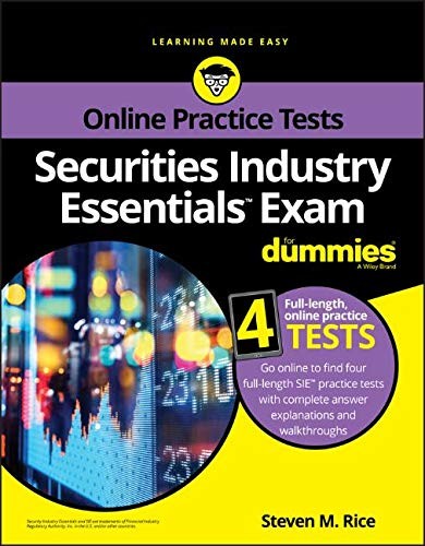 SECURITIES INDUSTRY ESSENTIALS EXAM FOR DUMMIES WITH By Steven M. Rice