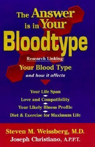 The Answer Is in Your Bloodtype: R- paperback, 9780967012506, Steven M Weissberg