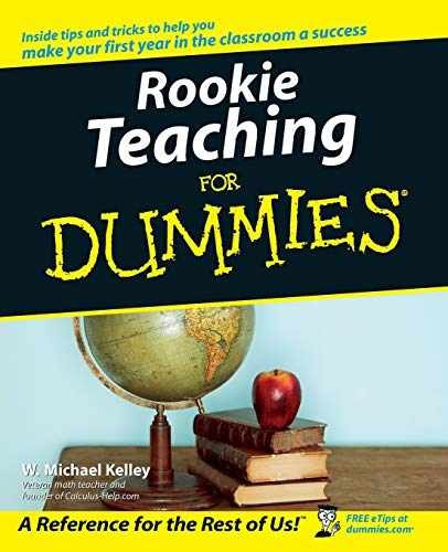 Rookie Teaching for Dummies – Paperback, by Kelley W. Michael – Very Good