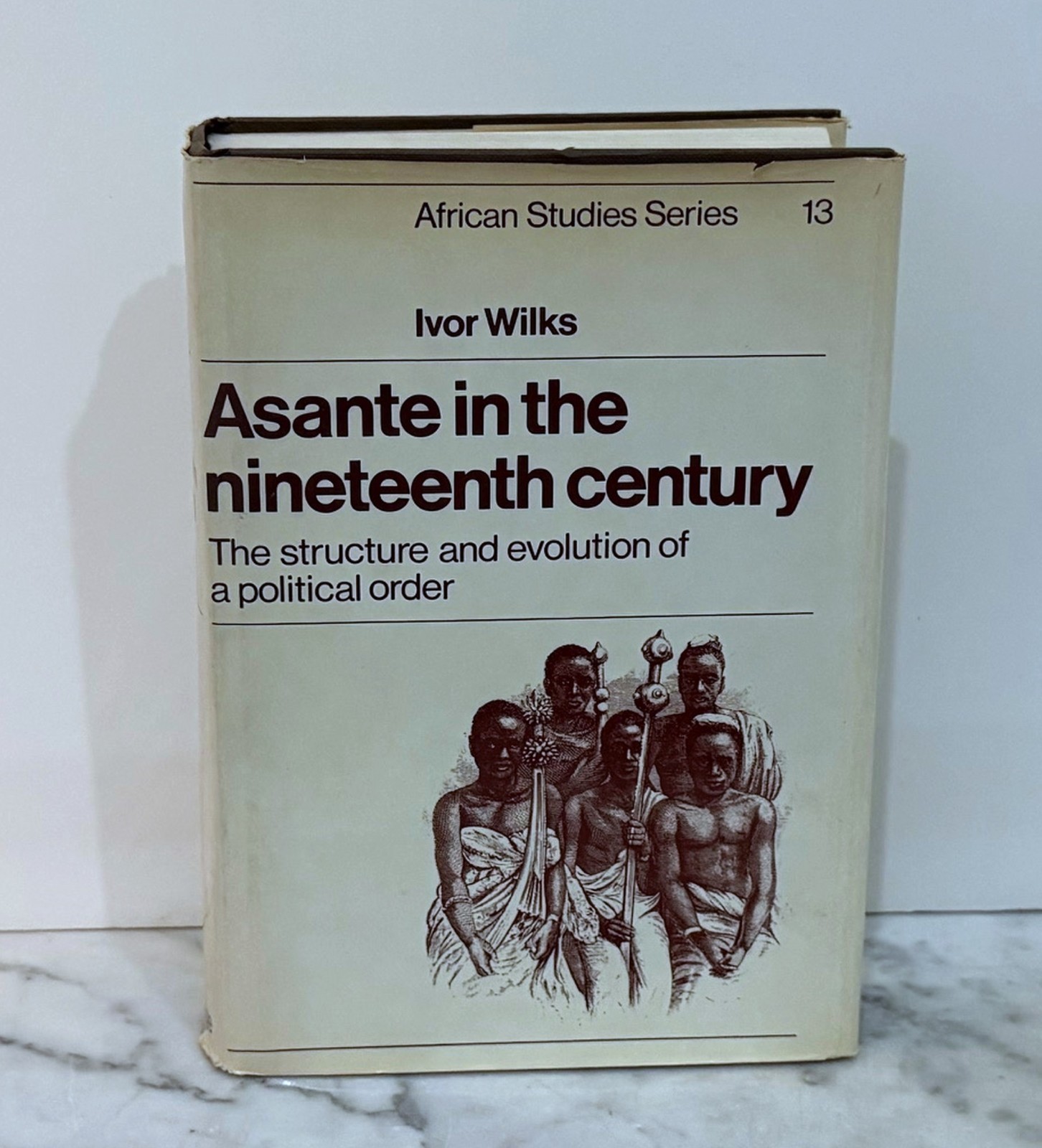 ASANTE IN THE NINETEENTH CENTURY – BY IVOR WILKS – 1975 – HC – FIRST EDITION