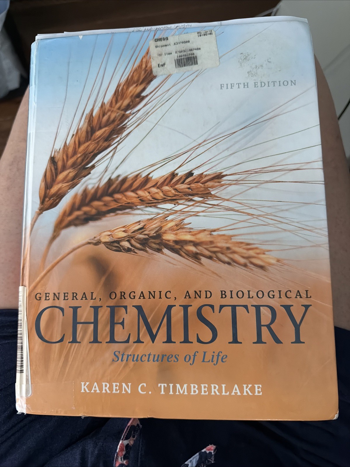 General, Organic, and Biological Chemistry : S. of L. by Karen C. Timberlake