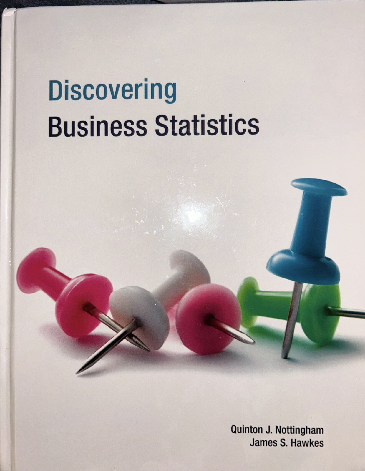 Discovering Business Statistics Textbook by Hawkes Learning Systems (2012,…