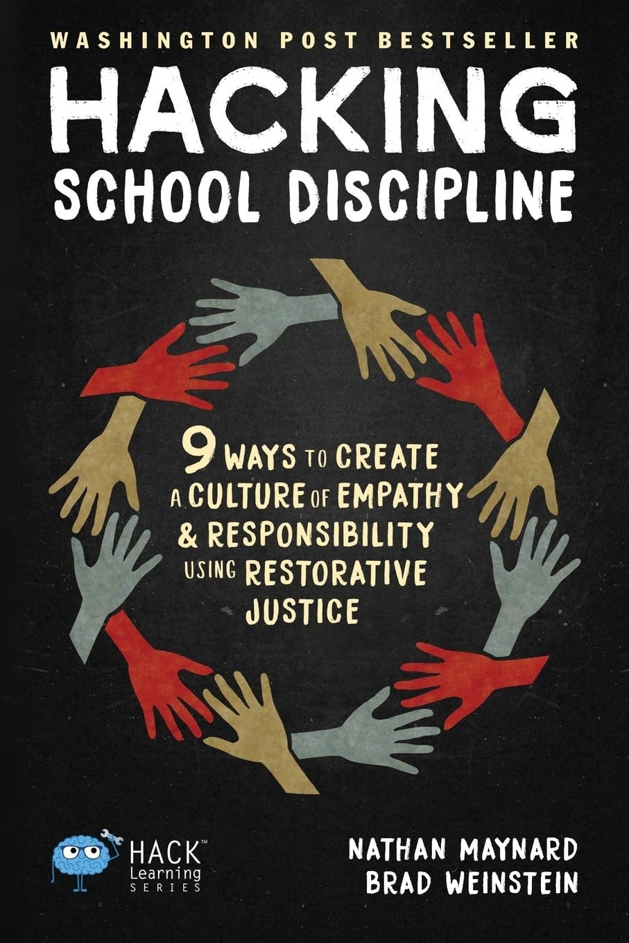 Hacking School Discipline: 9 Ways to Create a Culture of Empa – Book – Very Good