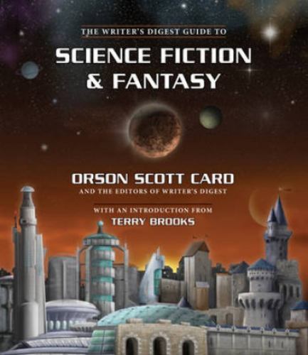 The Writer’s Digest Guide to Science Fiction & Fantasy, Editors of Writers Diges