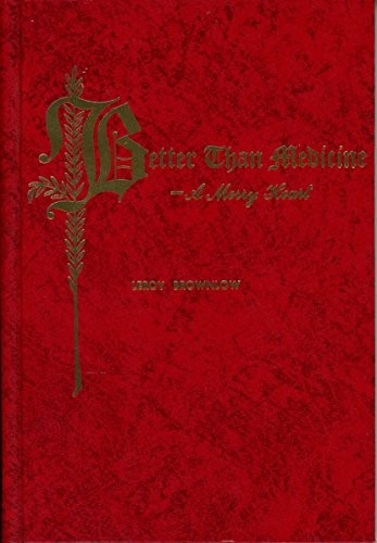 Better Than Medicine — A Merry Heart – Hardcover By Brownlow, LeRoy – GOOD