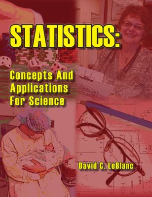 Statistics Concepts and Applications of Science by David C. LeBlanc