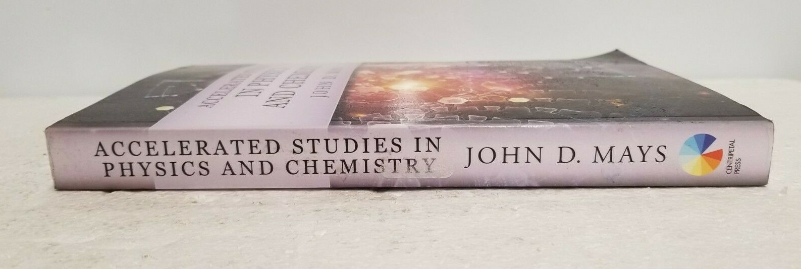 Accelerated Studies in Physics and Chemistry – 2ND Edition – John D Mays