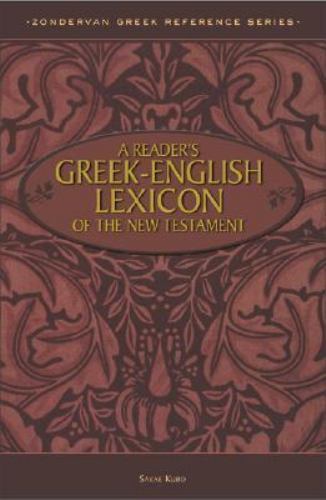 A Reader’s Greek-English Lexicon of the New Testament (Zondervan Greek Reference