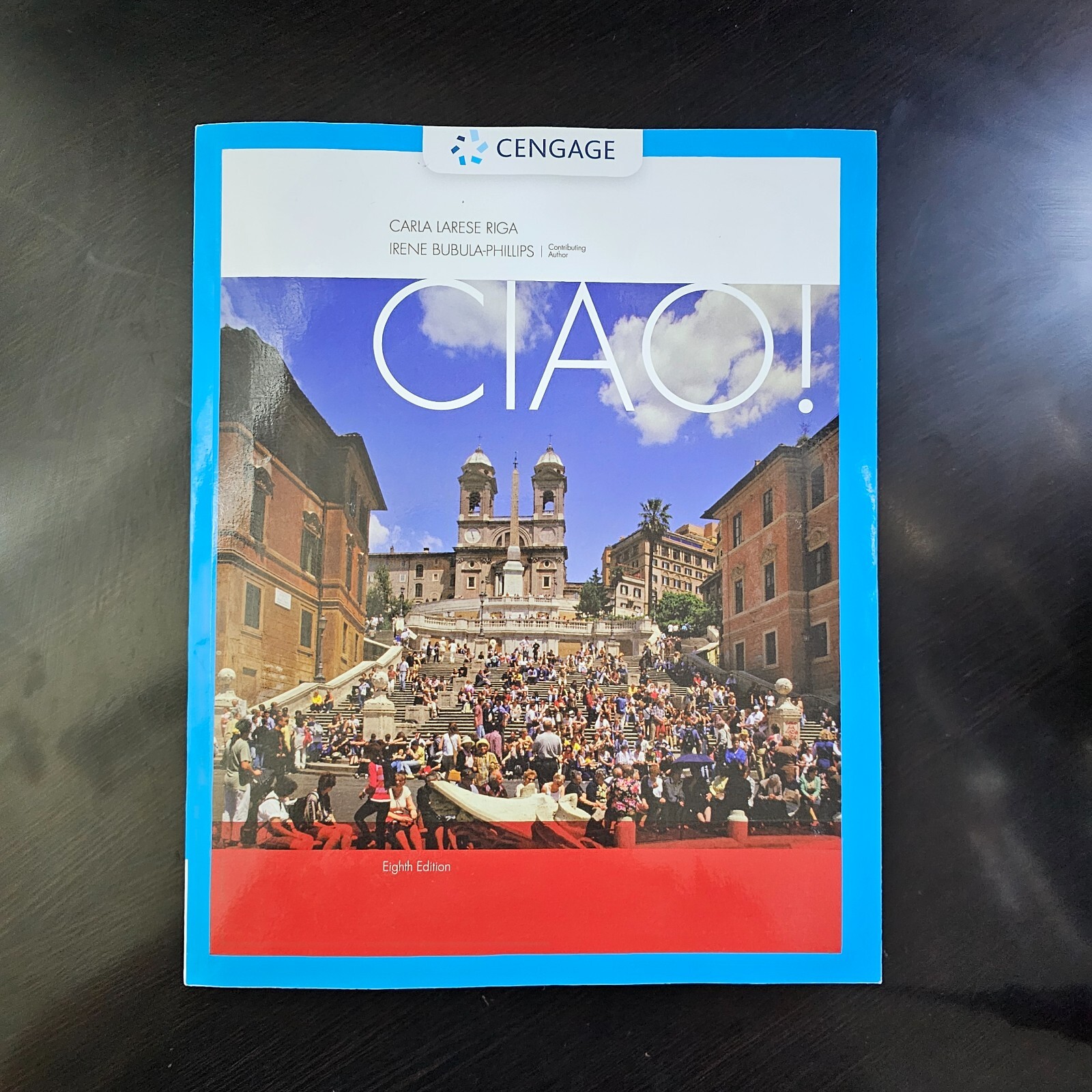 World Languages Ser.: Ciao! by Irene Phillips and Carla Larese Riga Brand New