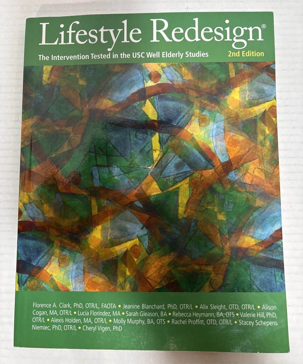 Lifestyle Redesign: The Intervention Tested in the USC Well Elde