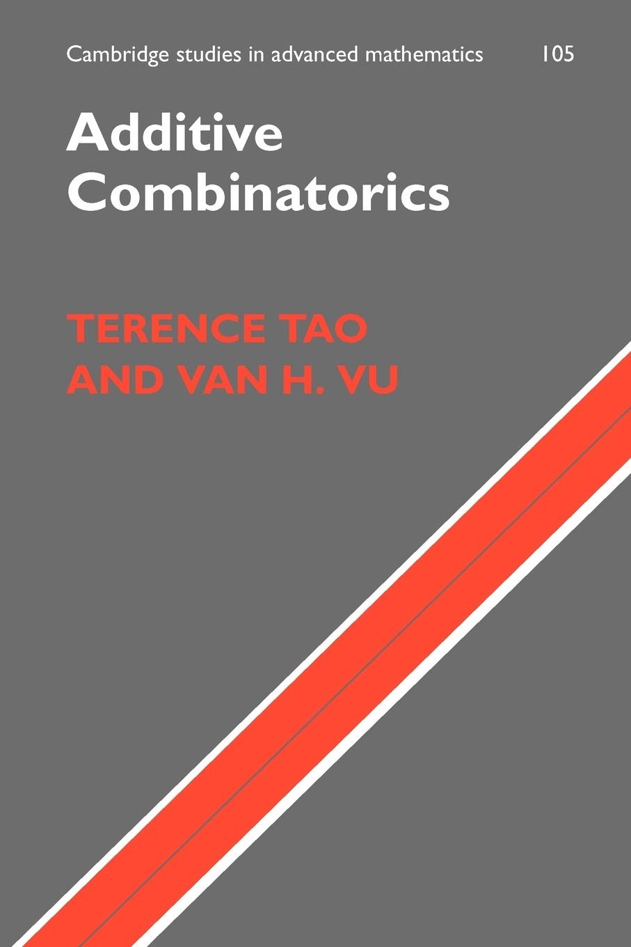 Additive Combinatorics (Cambridge Studies in Advanced Mathematics, Series Nu…